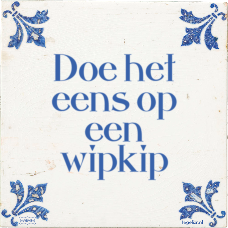 Doe het eens op een wipkip - Online tegeltjes bakken