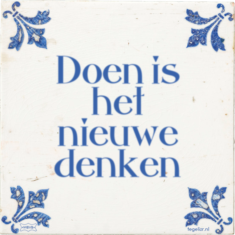 Doen is het nieuwe denken - Online tegeltjes bakken