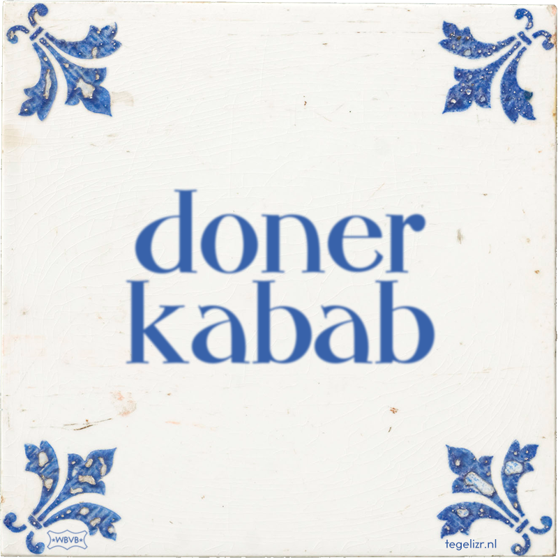 doner kabab - Online tegeltjes bakken