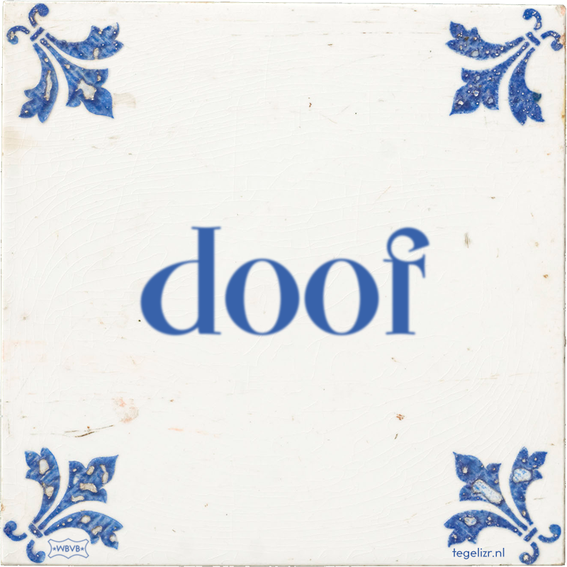 doof - Online tegeltjes bakken