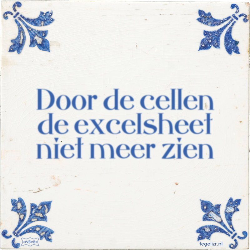 Door de cellen de excelsheet niet meer zien - Online tegeltjes bakken