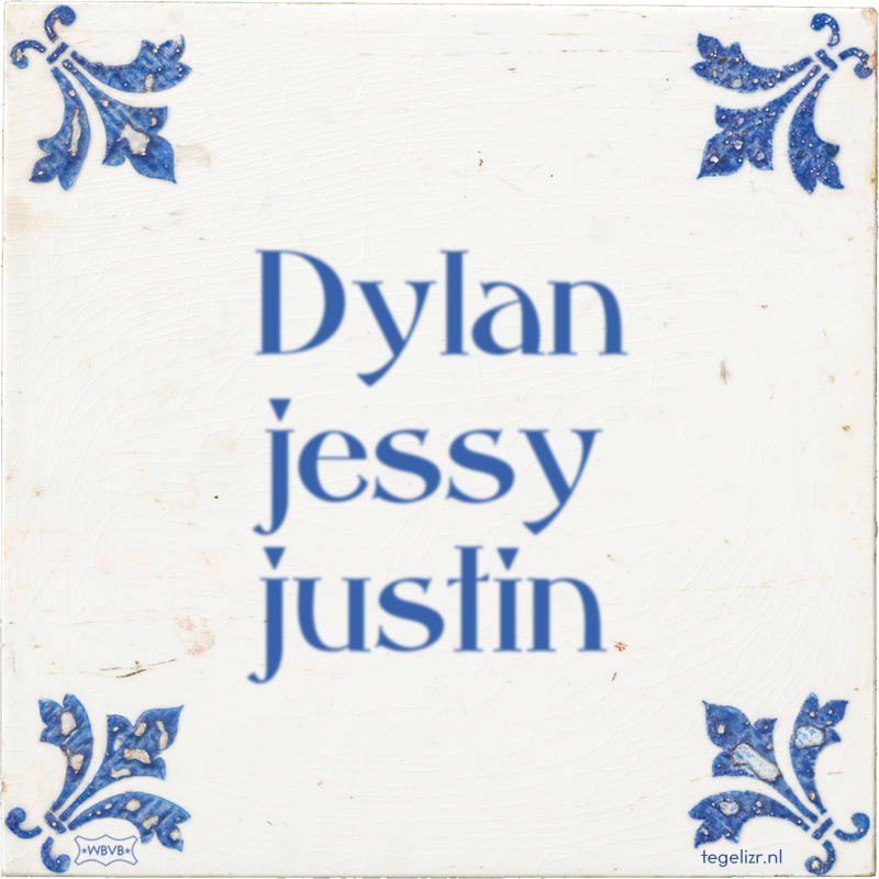 Dylan jessy justin - Online tegeltjes bakken