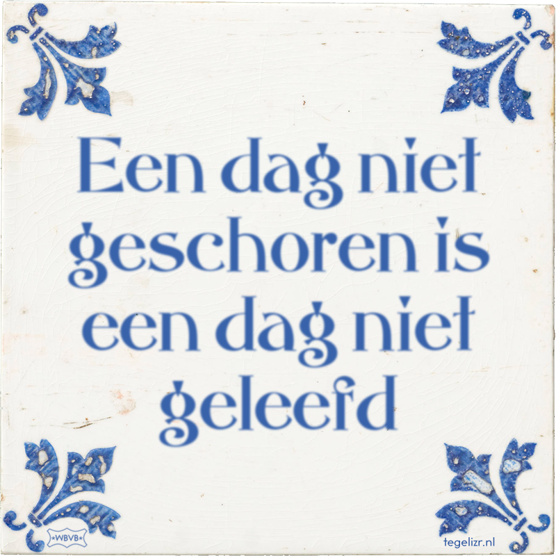 Een dag niet geschoren is een dag niet geleefd - Online tegeltjes bakken