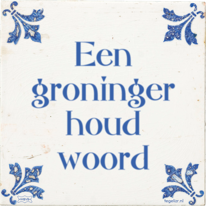 Een groninger houd woord - Online tegeltjes bakken