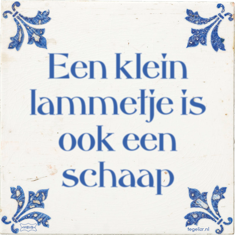 Een klein lammetje is ook een schaap - Online tegeltjes bakken