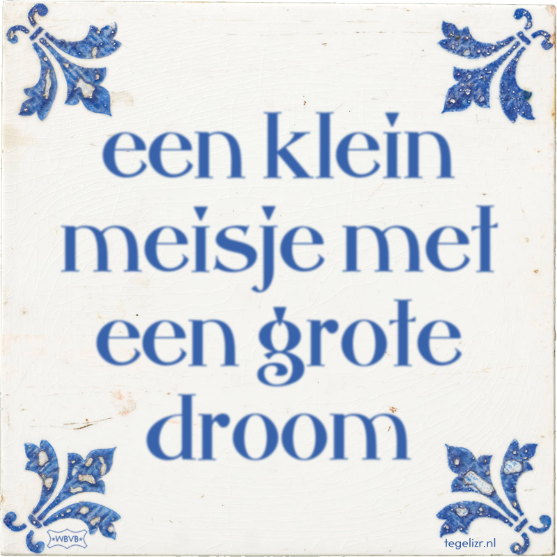 een klein meisje met een grote droom - Online tegeltjes bakken