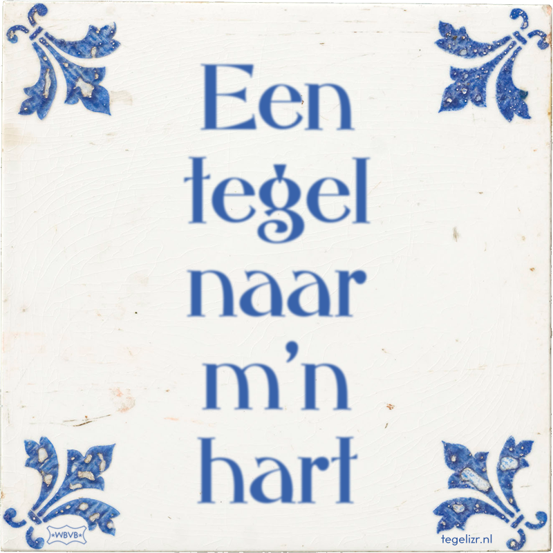 Een tegel naar m'n hart - Online tegeltjes bakken