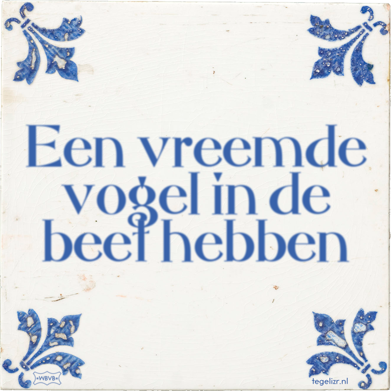 Een vreemde vogel in de beet hebben - Online tegeltjes bakken