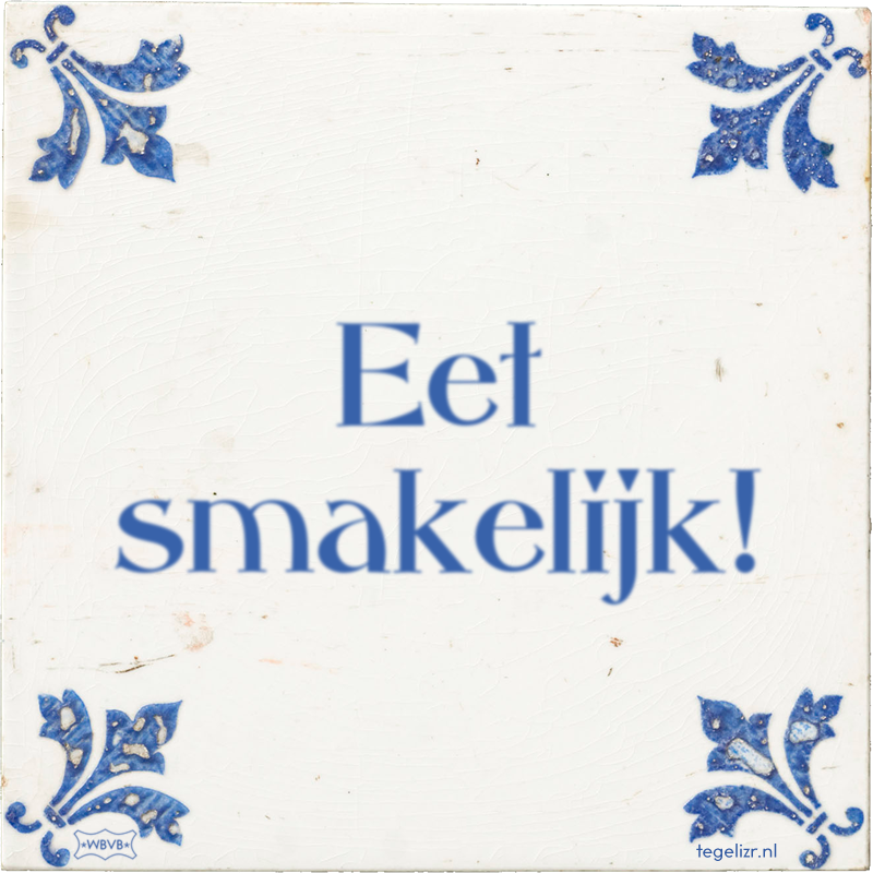Eet smakelijk! - Online tegeltjes bakken