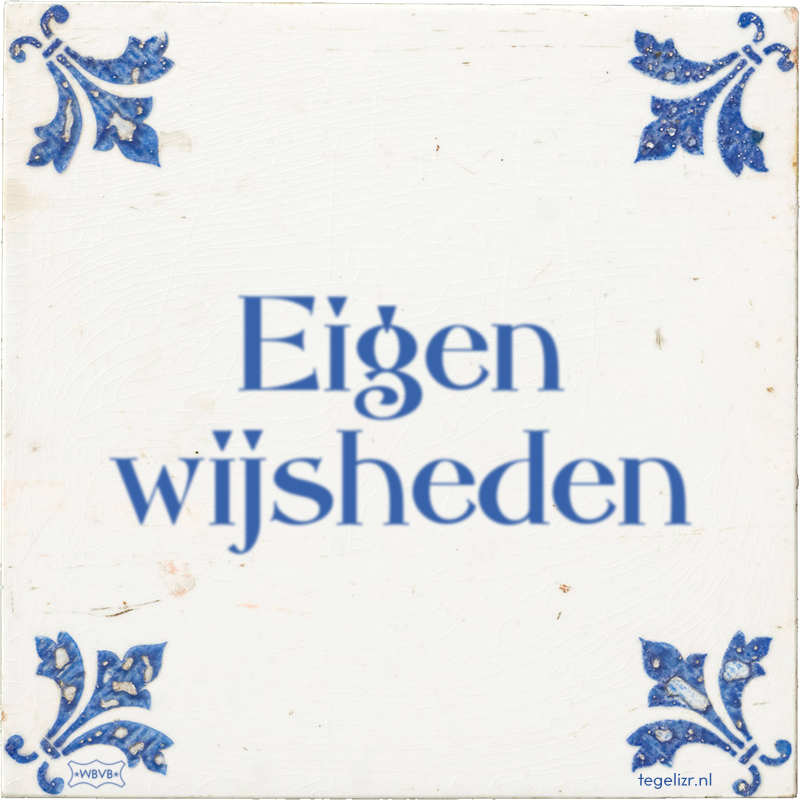 Eigen wijsheden - Online tegeltjes bakken
