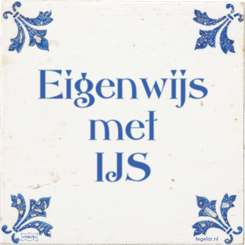 Eigenwijs met IJS - Online tegeltjes bakken