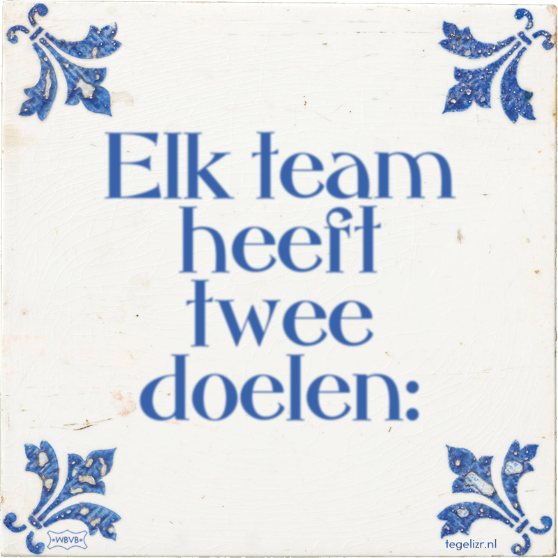Elk team heeft twee doelen: - Online tegeltjes bakken