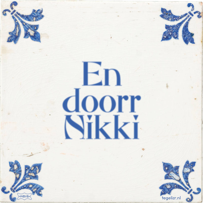 En doorr Nikki - Online tegeltjes bakken