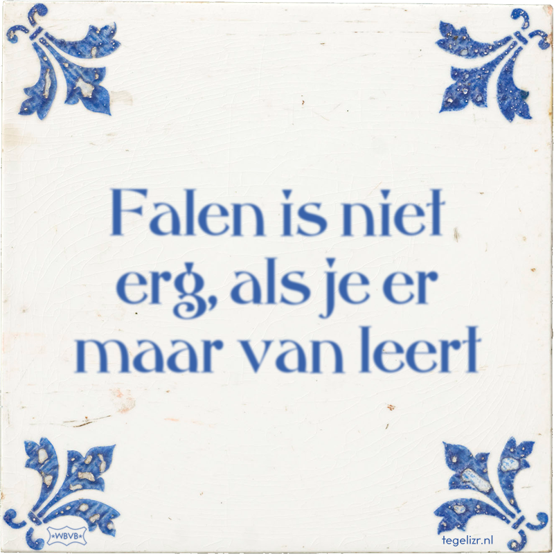Falen is niet erg, als je er maar van leert - Online tegeltjes bakken