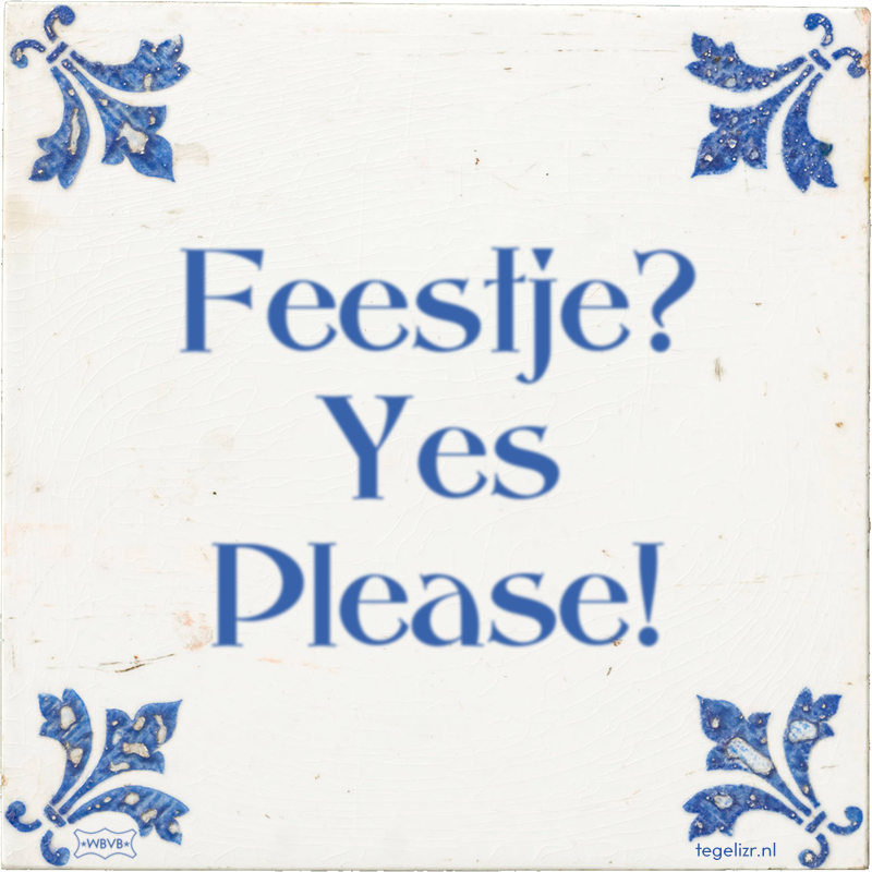 Feestje? Yes Please! - Online tegeltjes bakken