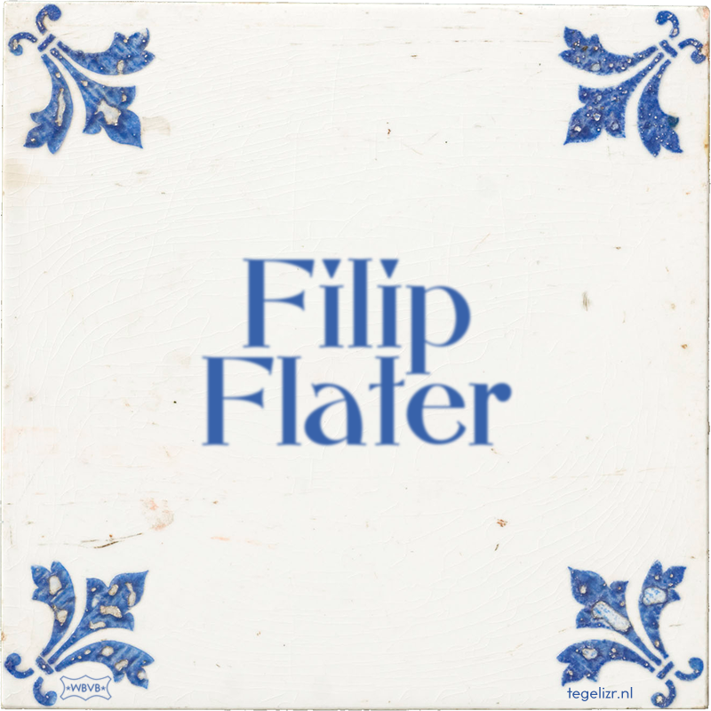 Filip Flater - Online tegeltjes bakken
