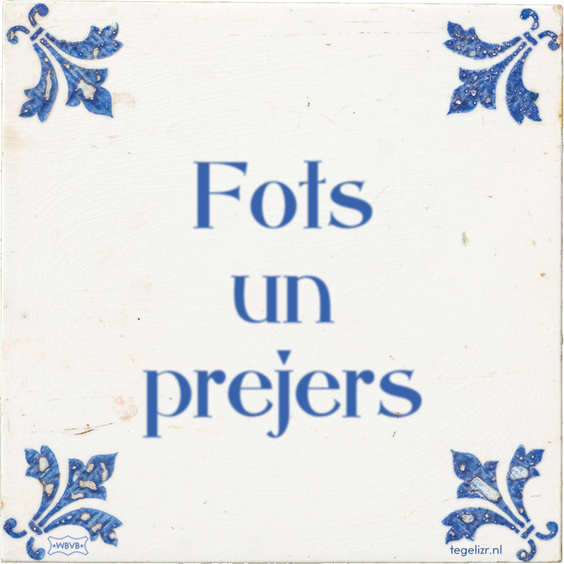 Fots un prejers - Online tegeltjes bakken