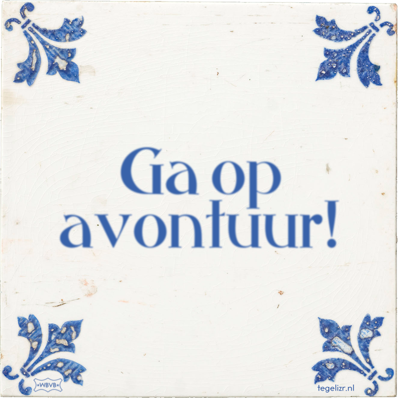 Ga op avontuur! - Online tegeltjes bakken
