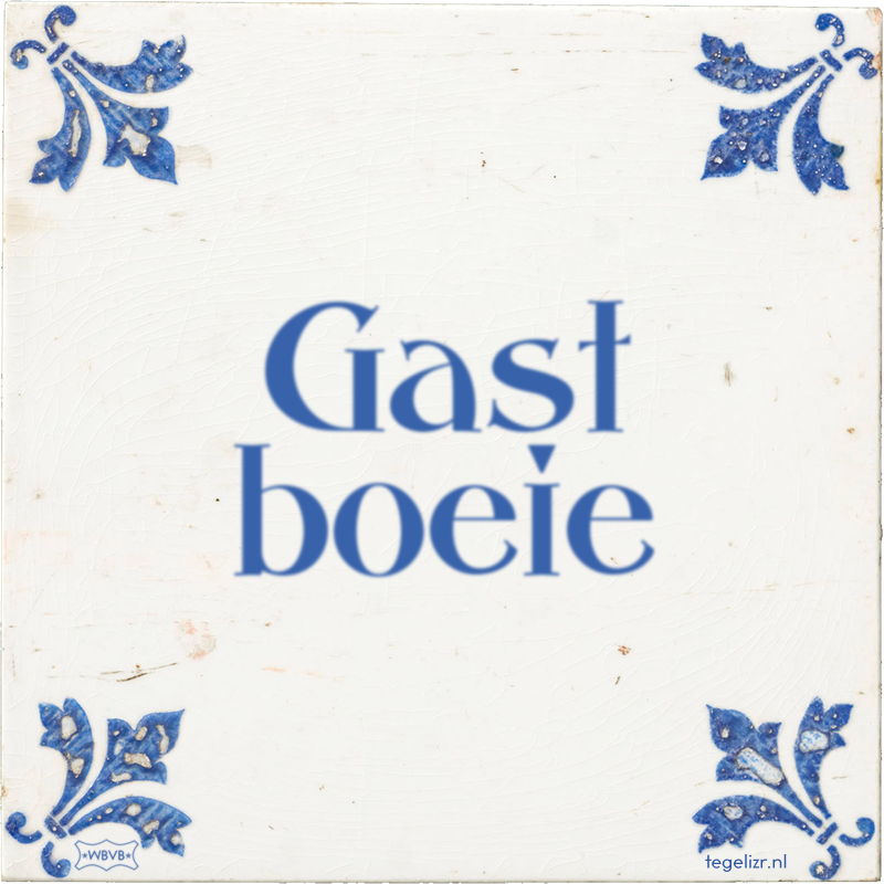 Gast boeie - Online tegeltjes bakken
