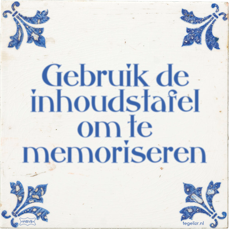 Gebruik de inhoudstafel om te memoriseren - Online tegeltjes bakken