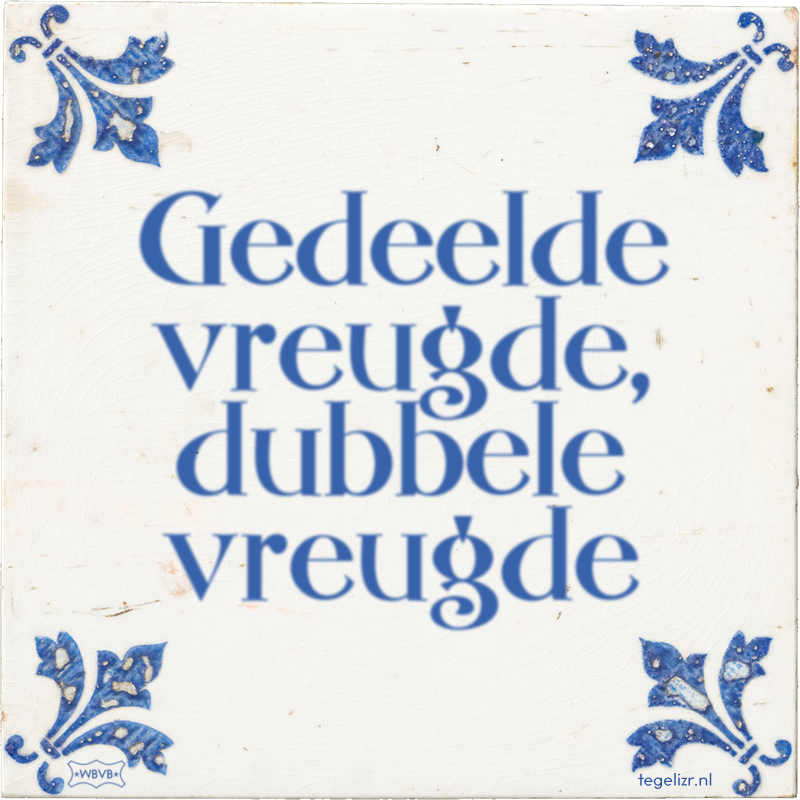Gedeelde vreugde, dubbele vreugde - Online tegeltjes bakken