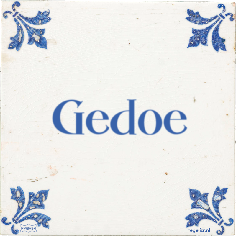 Gedoe - Online tegeltjes bakken