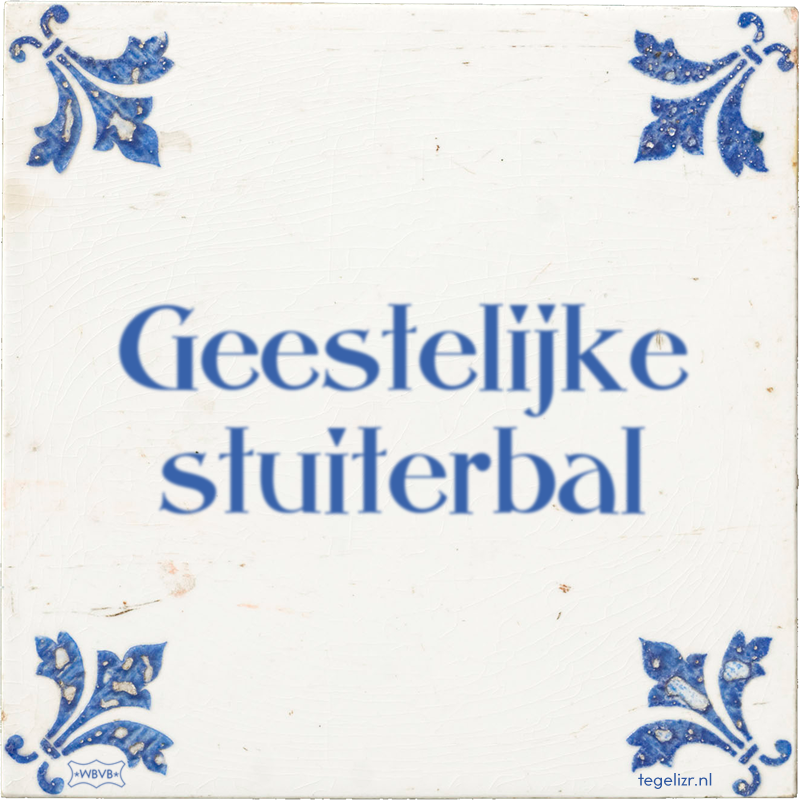 Geestelijke stuiterbal - Online tegeltjes bakken