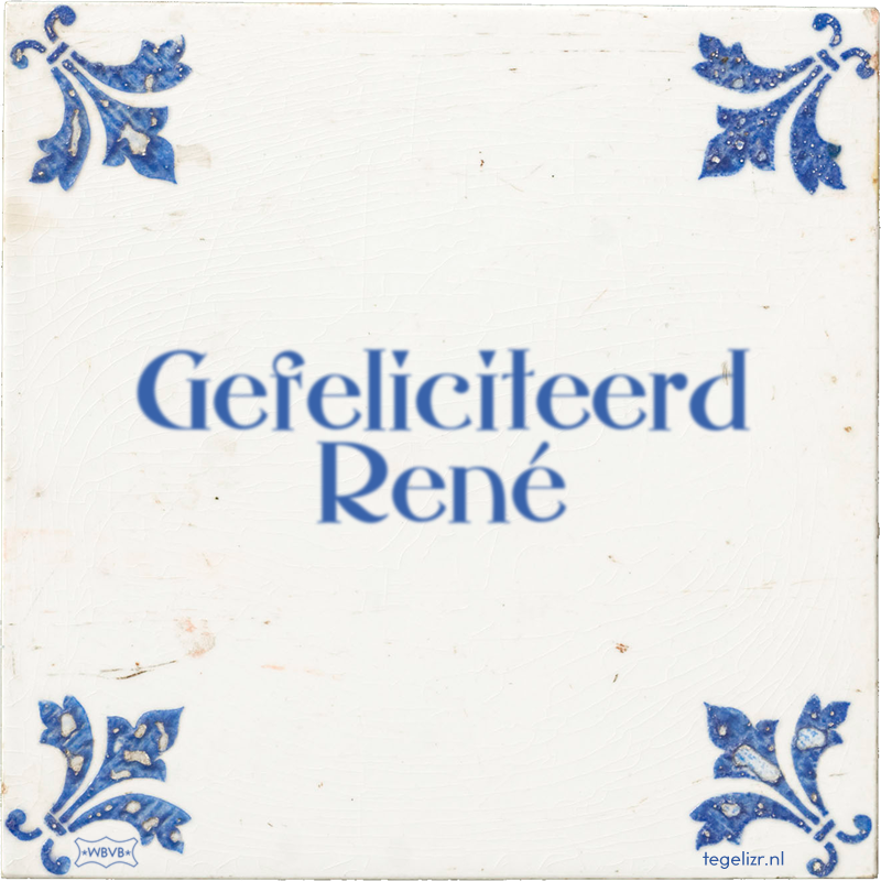 Gefeliciteerd René - Online tegeltjes bakken