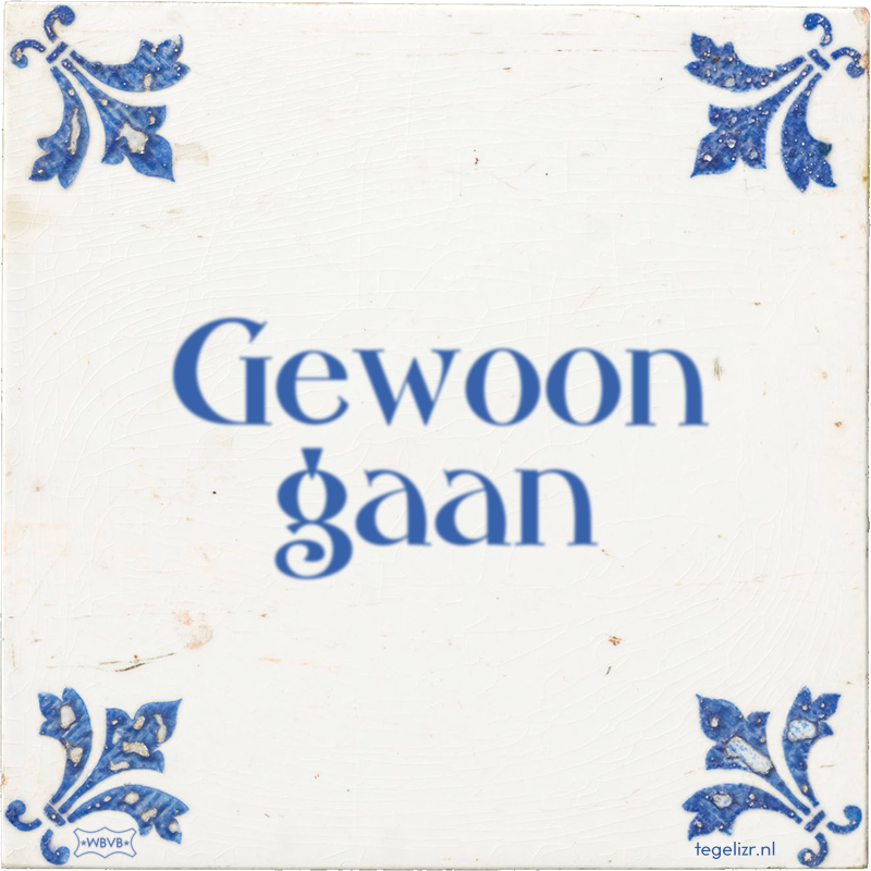 Gewoon gaan - Online tegeltjes bakken