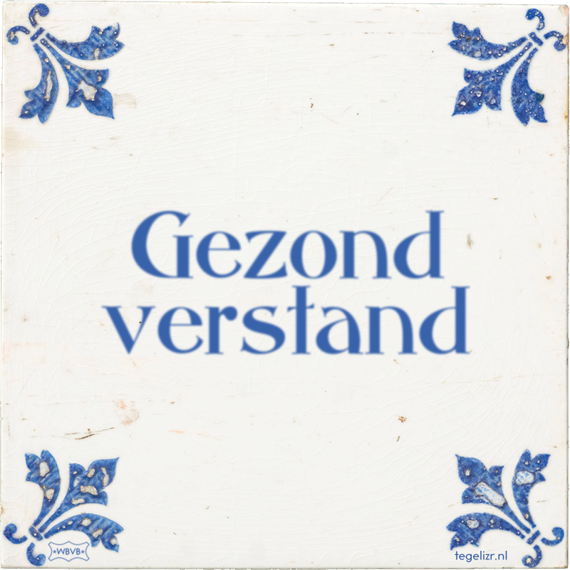 Gezond verstand - Online tegeltjes bakken