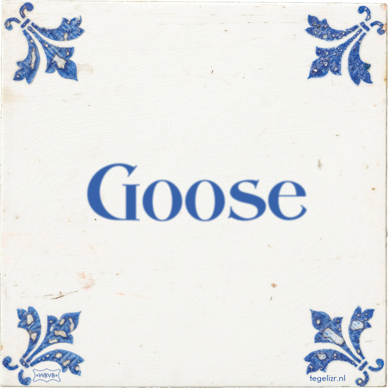 Goose - Online tegeltjes bakken