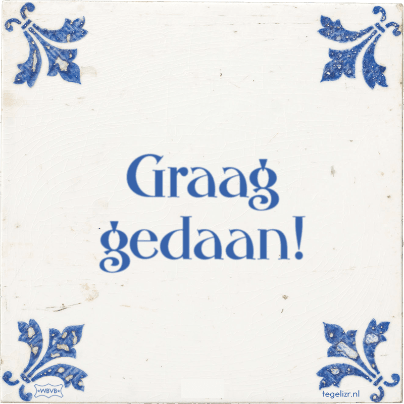 graag gedaan - Online tegeltjes bakken