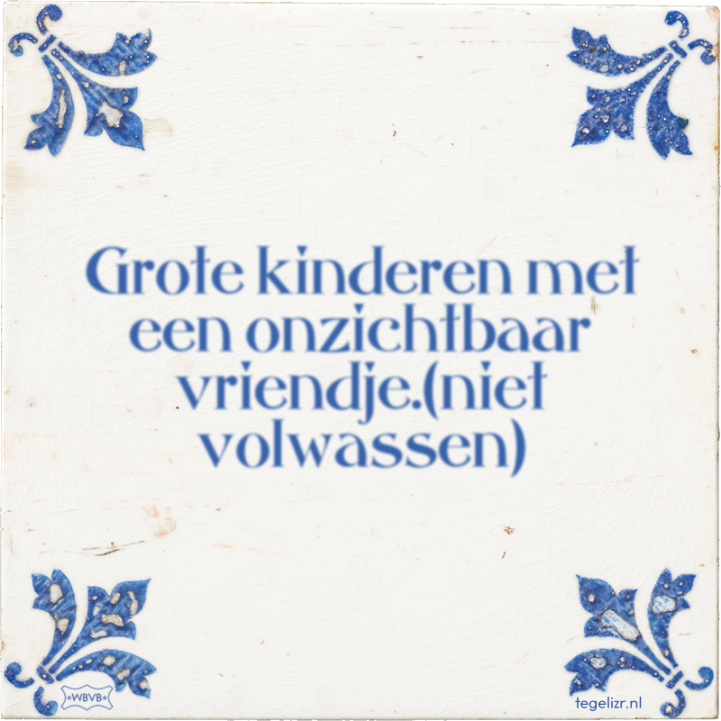 Grote kinderen met een onzichtbaar vriendje.(niet volwassen) - Online tegeltjes bakken