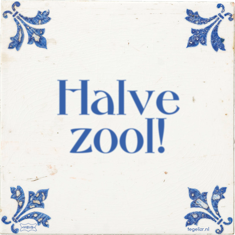 Halve zool! - Online tegeltjes bakken