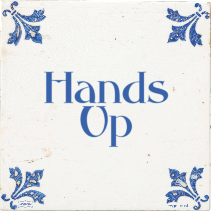Hands Up - Online tegeltjes bakken