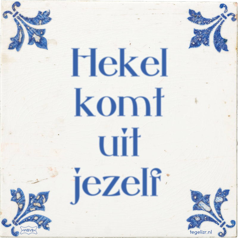 Hekel komt uit jezelf - Online tegeltjes bakken