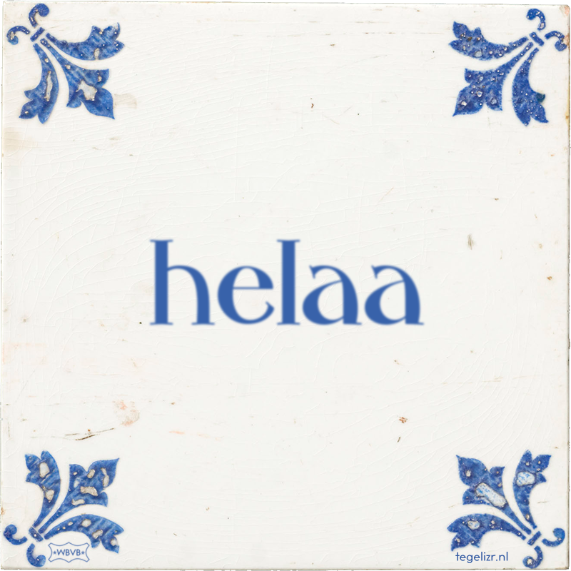 helaa - Online tegeltjes bakken