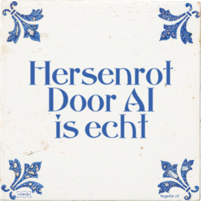 Hersenrot Door AI is echt - Online tegeltjes bakken