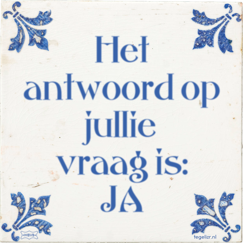 Het antwoord op jullie vraag is: JA - Online tegeltjes bakken