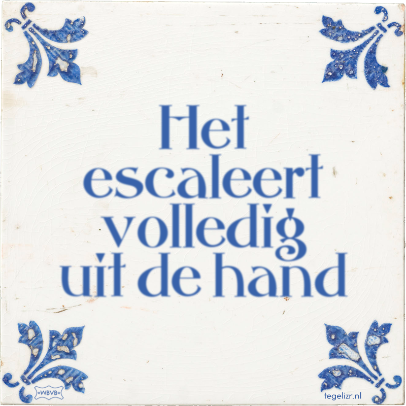 Het escaleert volledig uit de hand - Online tegeltjes bakken