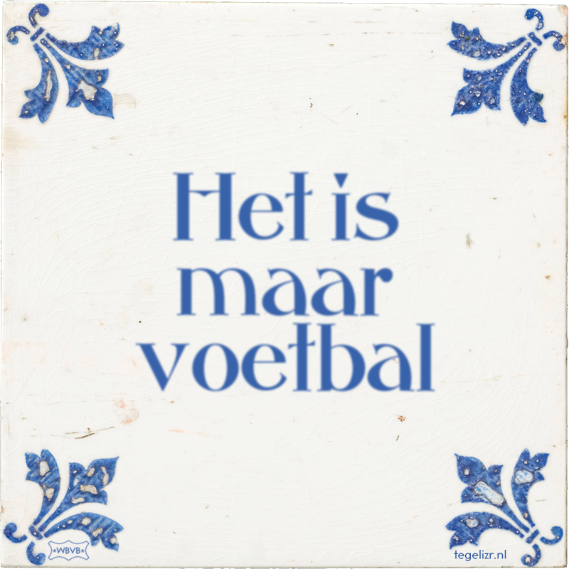 Het is maar voetbal - Online tegeltjes bakken