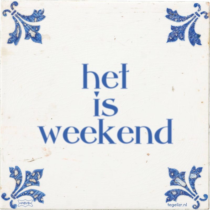 het is weekend Online tegeltjes bakken WBVB Rotterdam