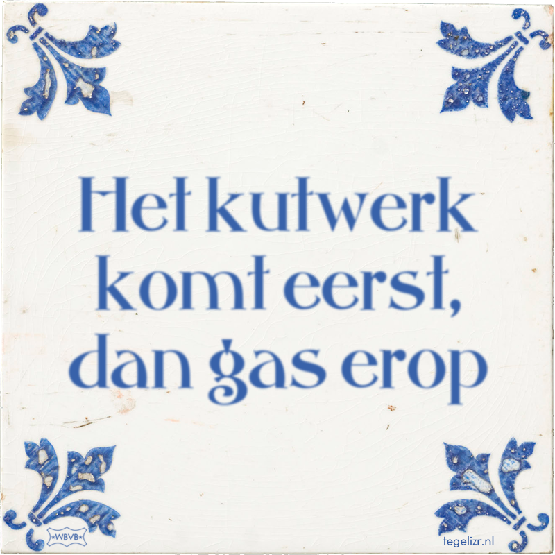 Het kutwerk komt eerst, dan gas erop - Online tegeltjes bakken
