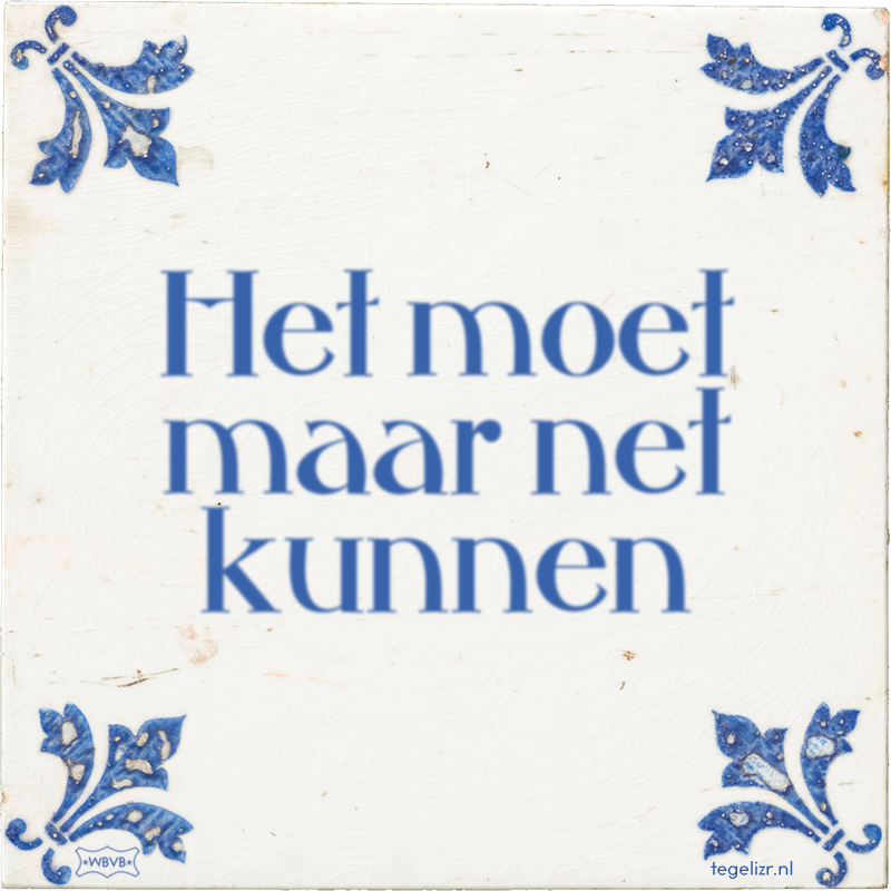 Het moet maar net kunnen - Online tegeltjes bakken