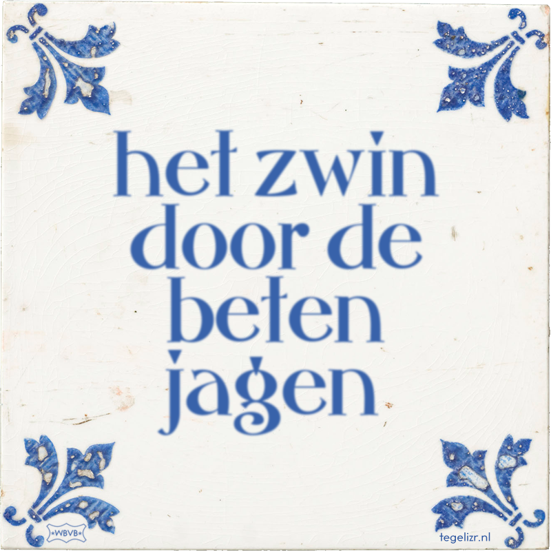 het zwin door de beten jagen - Online tegeltjes bakken