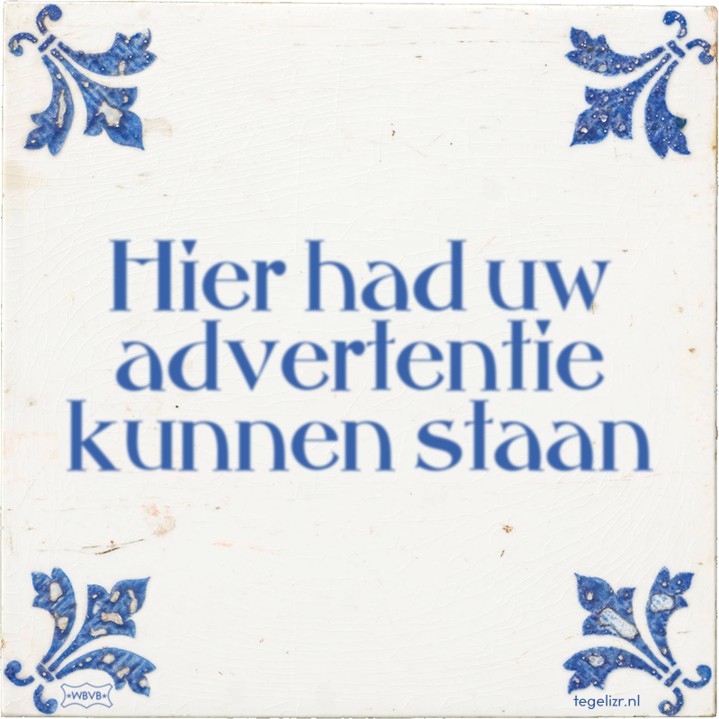 Hier had uw advertentie kunnen staan - Online tegeltjes bakken