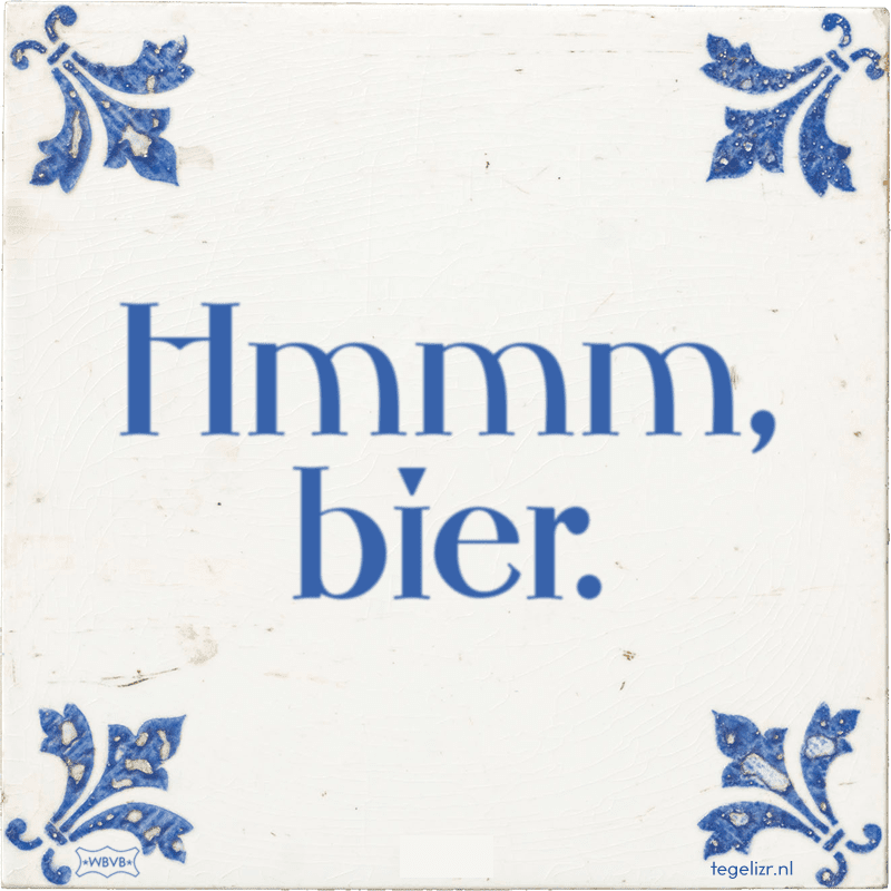 hmmm bier - Online tegeltjes bakken
