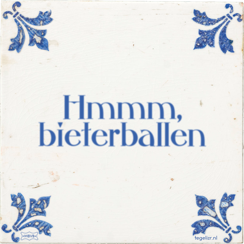 Hmmm, bieterballen - Online tegeltjes bakken