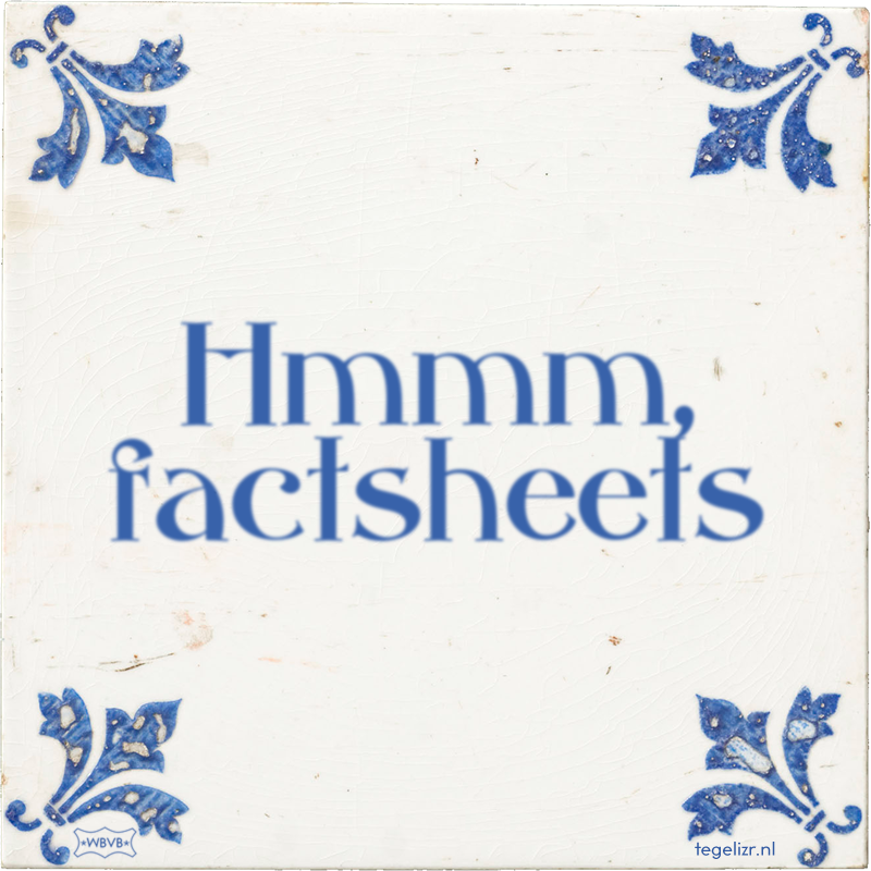 Hmmm, factsheets - Online tegeltjes bakken