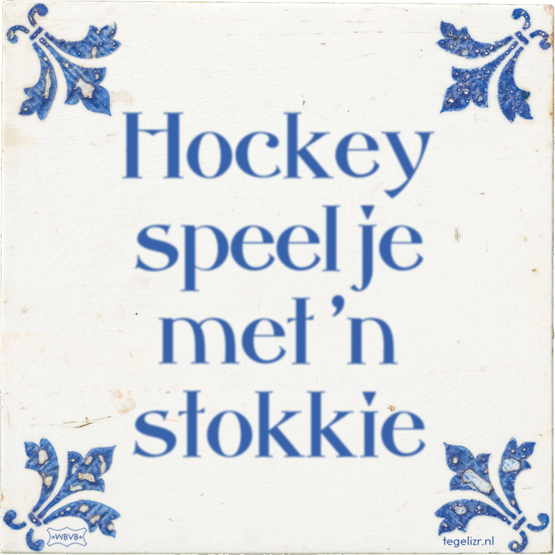 Hockey speel je met 'n stokkie - Online tegeltjes bakken
